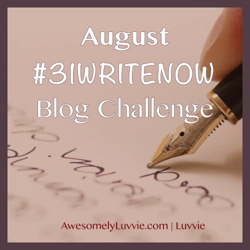 #31WriteNow Blogging Challenge