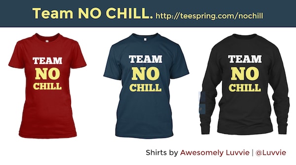 Team-No-Chill-Shirts