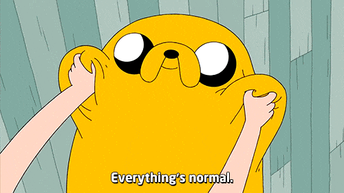 Everythings normal