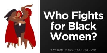 Who Fights for Black Women
