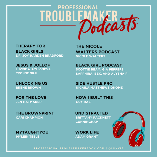 Professional Troublemaker Playlist Podcast