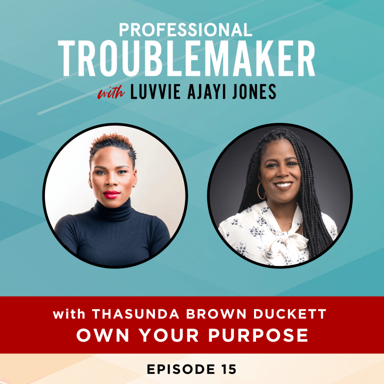Thasunda Brown Duckett | Professional Troublemaker Podcast