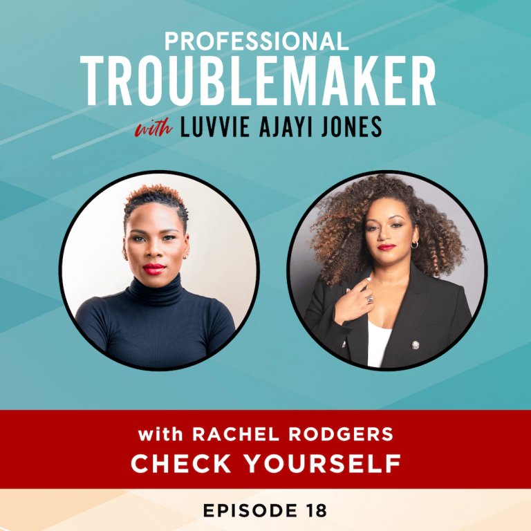 Rachel Rodgers | Professional Troublemaker Podcast