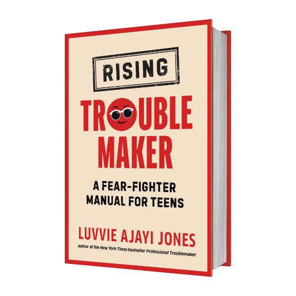 Cover of Luvvie Ajayi Jones' NYT-Bestselling book: Rising Troublemaker, the young adult version of Professional Troublemaker