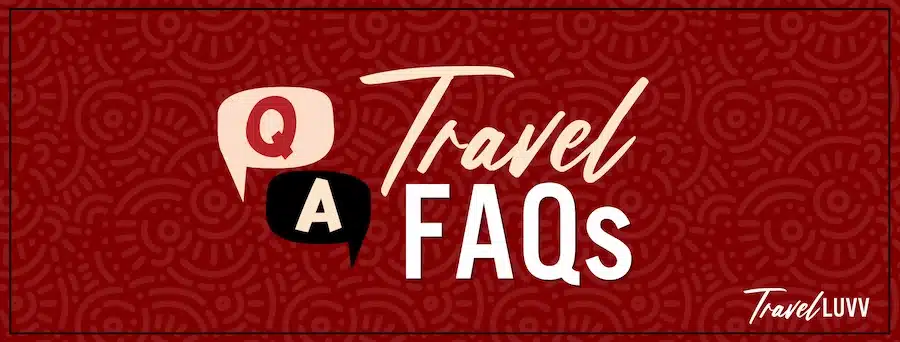 Travel FAQs - Travel Luvv