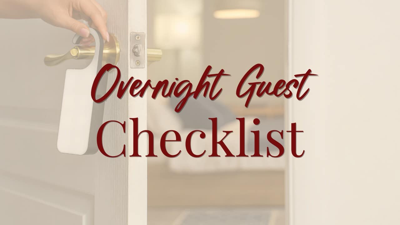 Overnight Guest Checklist