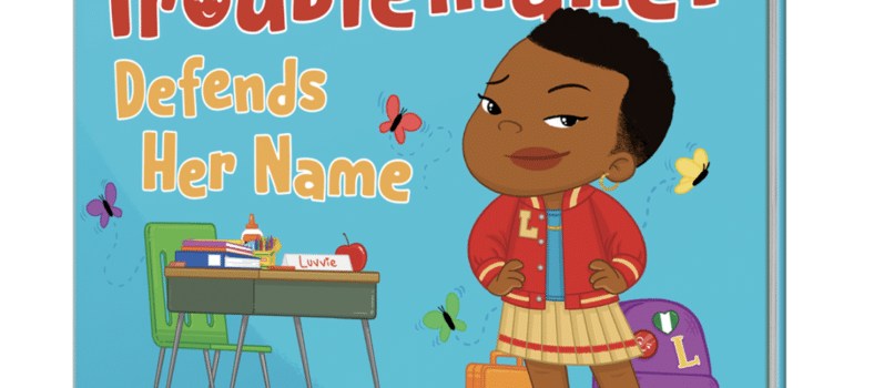 Little Troublemaker Defends Her Name